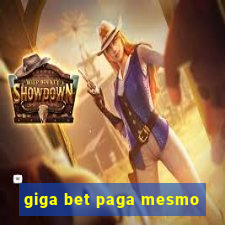 giga bet paga mesmo